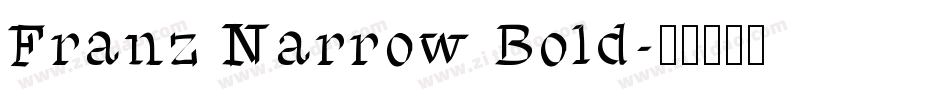 Franz Narrow Bold字体转换